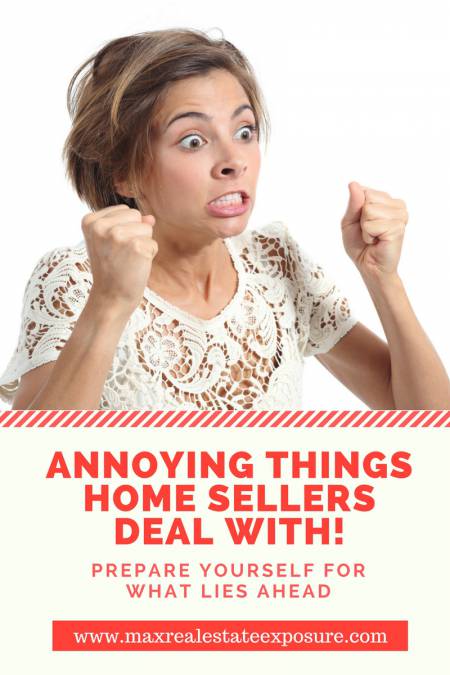Annoying Things Home Sellers Deal With