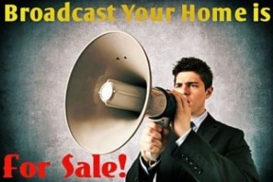 Broadcast Your Home is For Sale By Owner