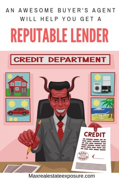 A Buyer's Agent Will Help Get a Reputable Lender
