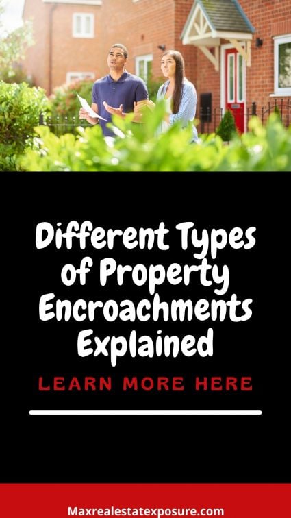 Different Types of Property Encroachments Defined