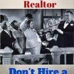 Don't Hire a Realtor Stooge