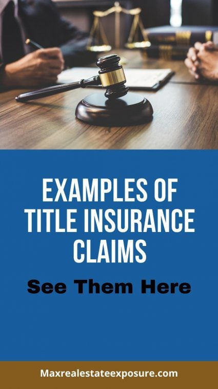 Examples of Title Insurance Claims