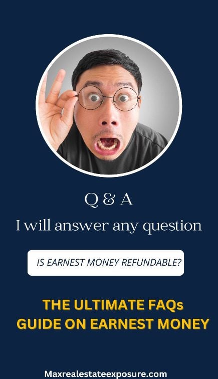 Frequently Asked Questions About Earnest Money