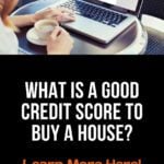 Good Credit Score to Buy a House