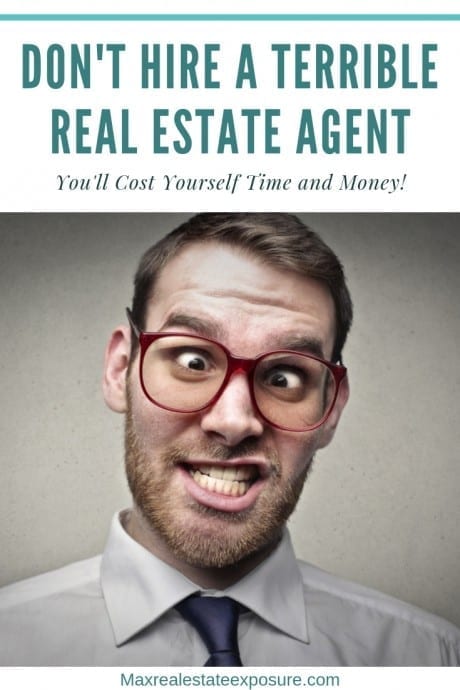 Hiring The Wrong Real Estate Agent is a Big Mistake