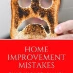 Home Improvement Mistakes That Decrease Value
