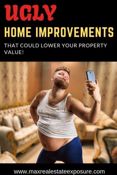Home Improvements That Decrease Property Value