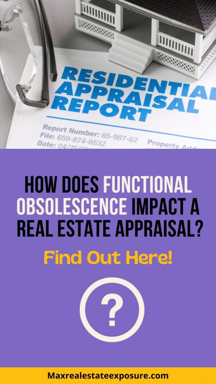 How Does Functional Obsolescence Affect a Real Estate Appraisal