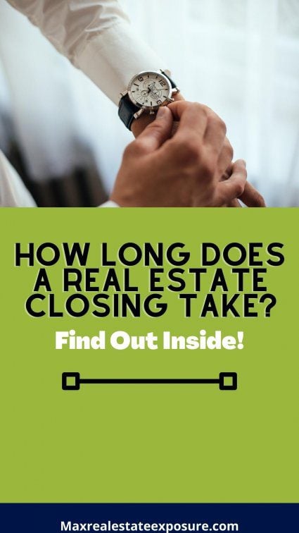 How Long Does a Real Estate Closing Take