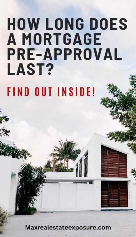 How long is a mortgage Pre-Approval Good For