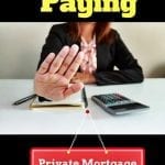 How to Avoid Paying Private Mortgage Insurance