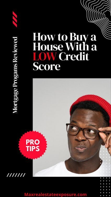 How to Buy a House With a Low Credit Score