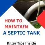 How to Maintain a Septic System