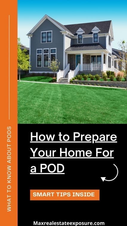 How to Prepare Your Home For a POD