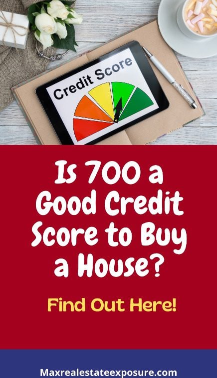 Is 700 a Good Credit Score to Buy a House