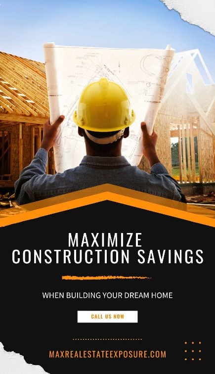Maximize Construction Savings