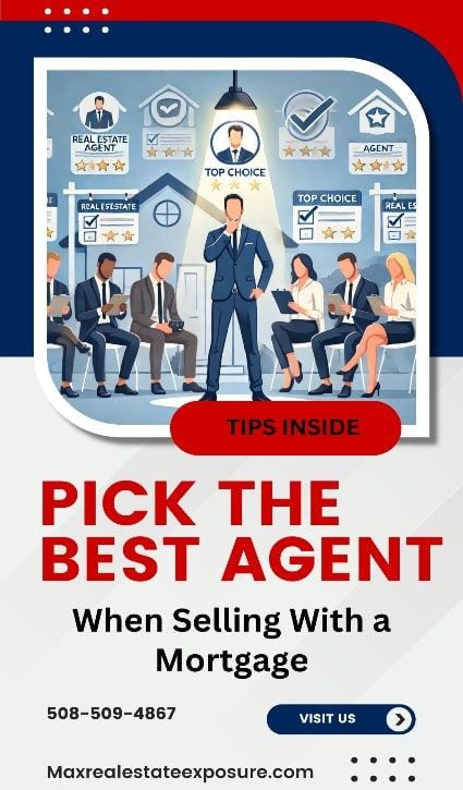 Pick The Best Agent When Selling With a Mortgage