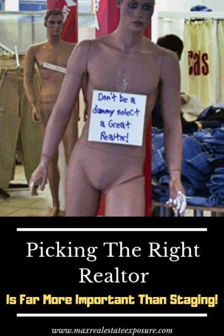 Picking The Right Realtor is More Important Than Staging
