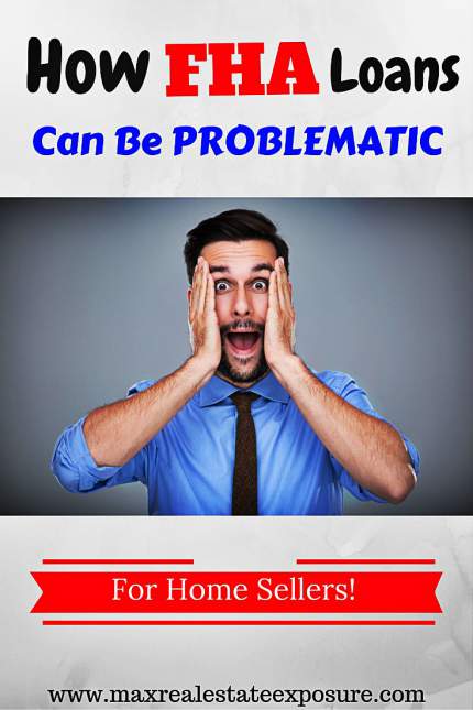 Problems With FHA Loans For Home Sellers