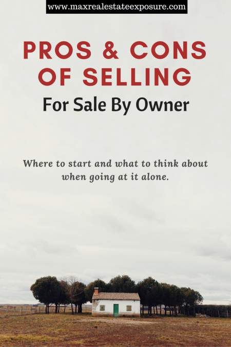 Pros and Cons of Selling a Home For Sale By Owner