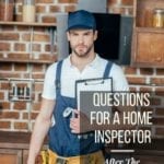 Questions For a Home Inspector