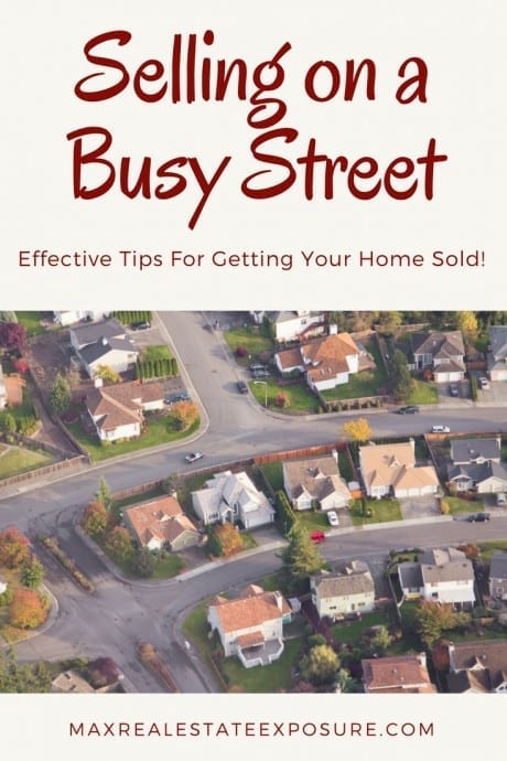 Selling a Home on a Busy Street