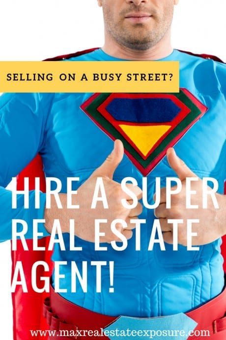 Selling on a Busy Street - Hire a Top Real Estate Agent
