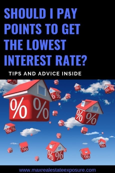 Should I Pay Points to Get The Lowest Interest Rate