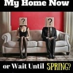 Should I Sell My Home Now or Wait Until Spring