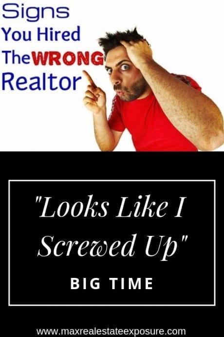 Warning Signs You Hired a Bad Real Estate Agent