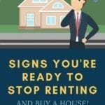 Signs You're Ready to Stop Renting and Start Owning