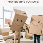 Signs it's Time to Move