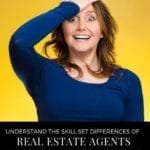 Skill Set Differences of Real Estate Agents Who Work With Buyers vs Sellers