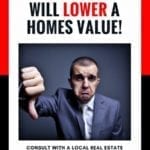 What brings down property value