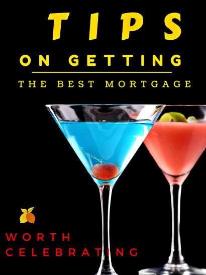 Tips on How to Get The Best Mortgage 