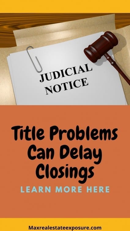 Title Problems Can Delay Closings