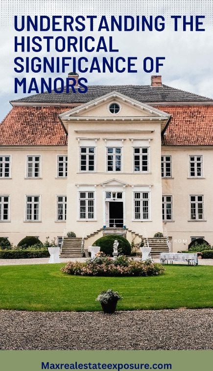Understanding The History of Manors