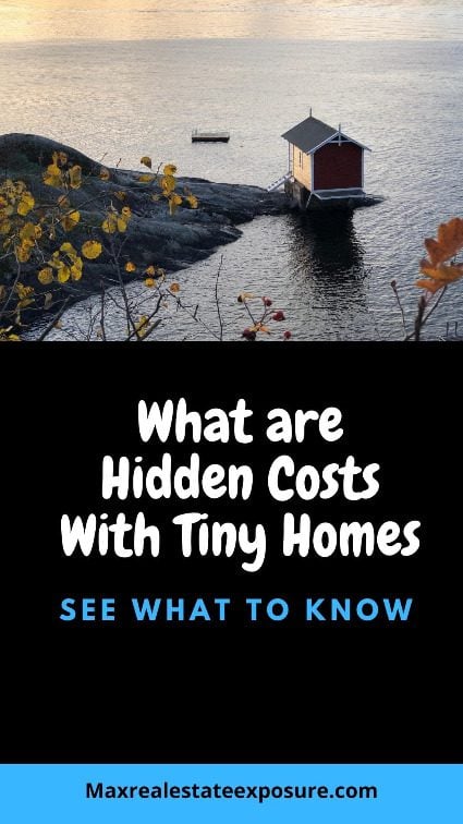 What Are Hidden Costs With Tiny Homes
