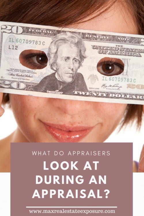What Do Appraisers Look at During an Appraisal