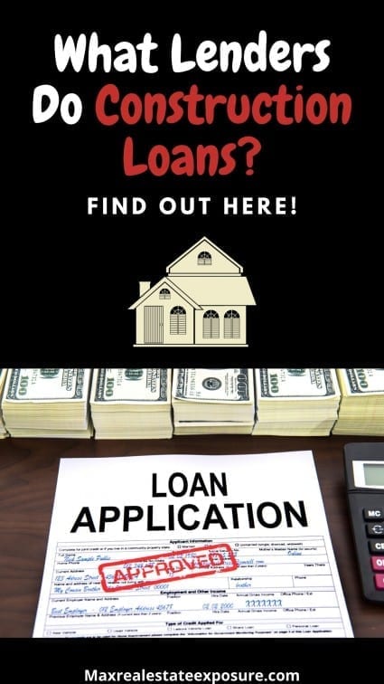 What Lenders Do Construction Loans