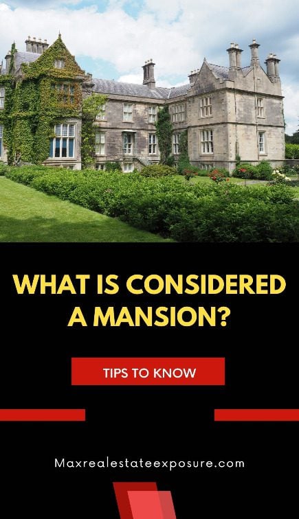 What is Considered a Mansion?