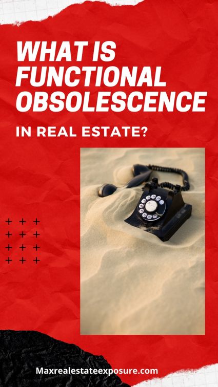 What is Functional Obsolescence Real Estate
