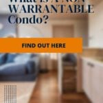 What is a Non-Warrantable Condo