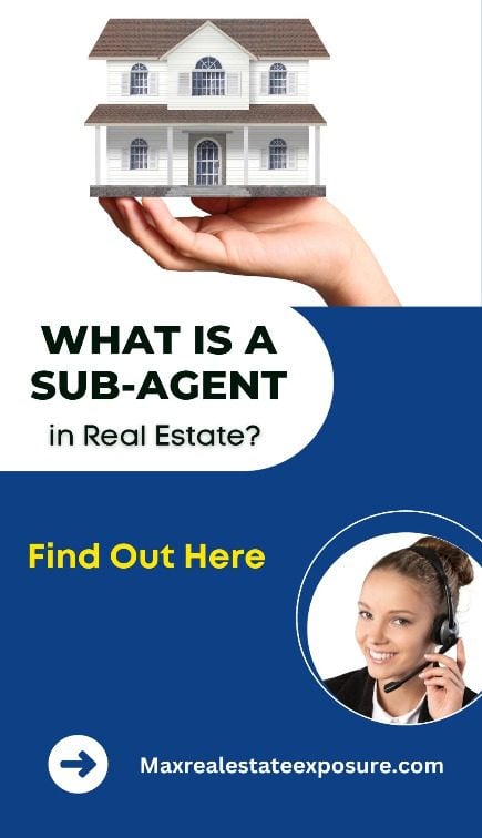 What is a real estate sub agent