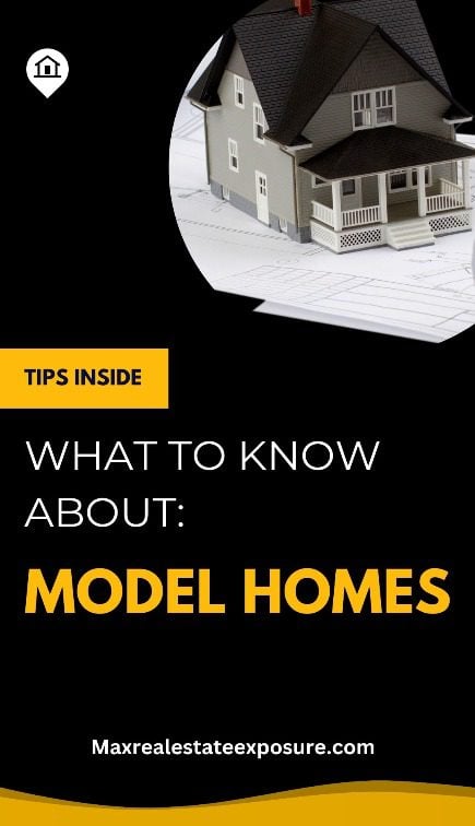 What to Know About Model Home Sales