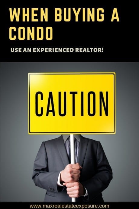 When Buying a Condo Use and Experienced Realtor