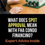 FHA Spot Approval