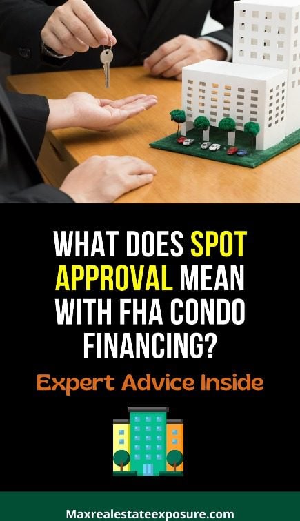 FHA Spot Approval
